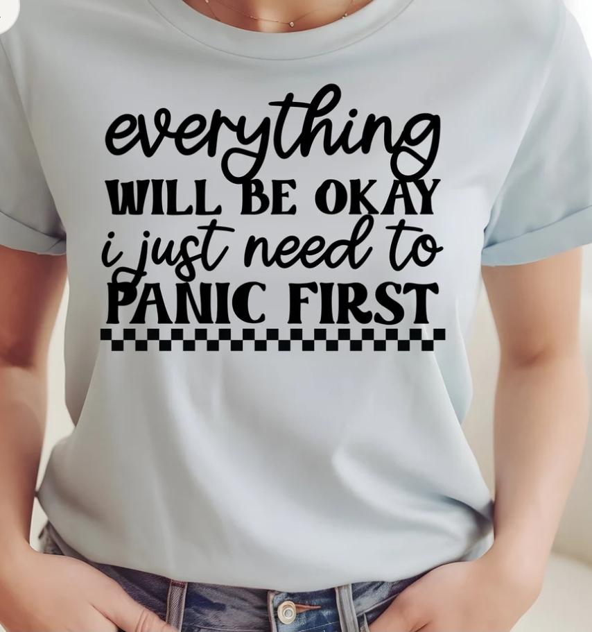 Everything Will Be OK. I Just Need to Panic First
