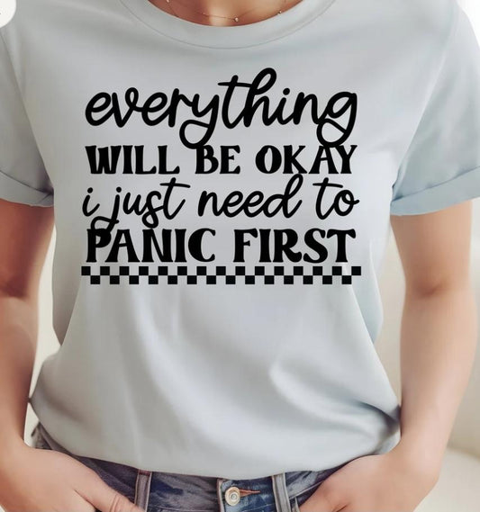 Everything Will Be OK.  I Just Need to Panic First