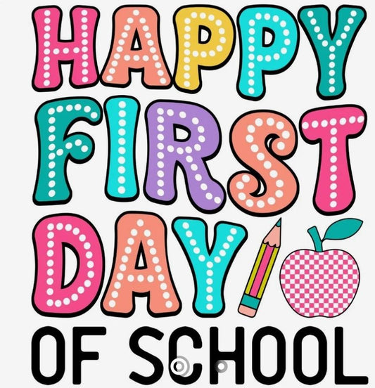 Happy First Day of School