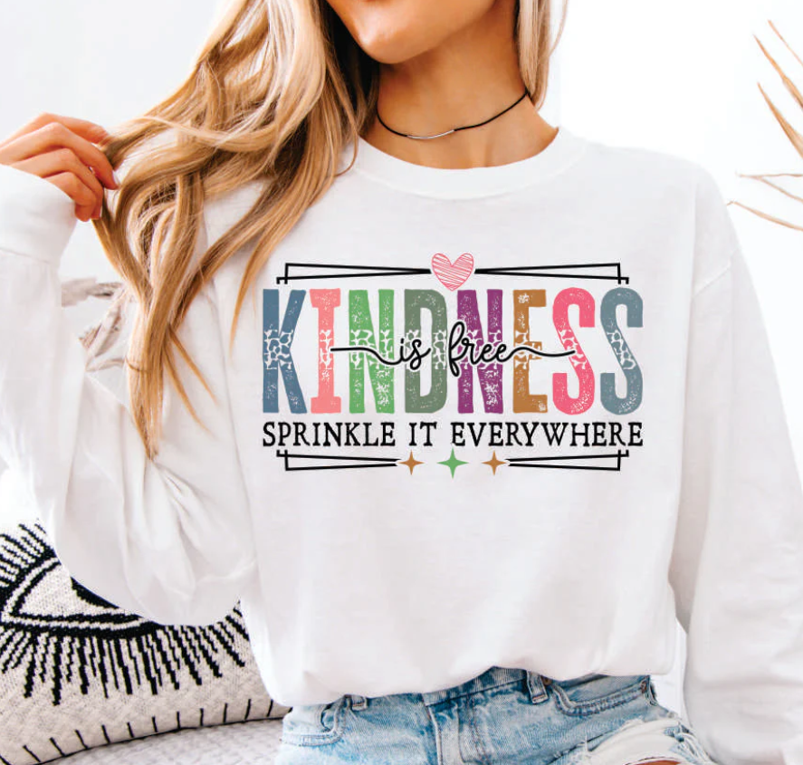 Kindness is Free Sprinkle it Everywhere