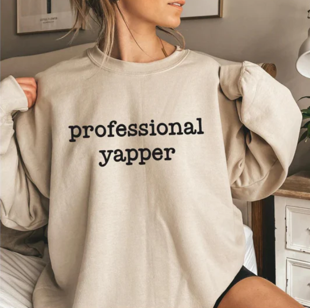 Professional Yapper