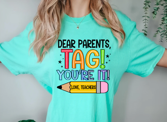 Dear Parents, Tag You're It!