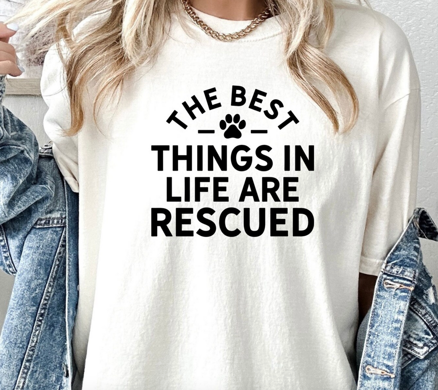 The Best Things in Life are Rescued