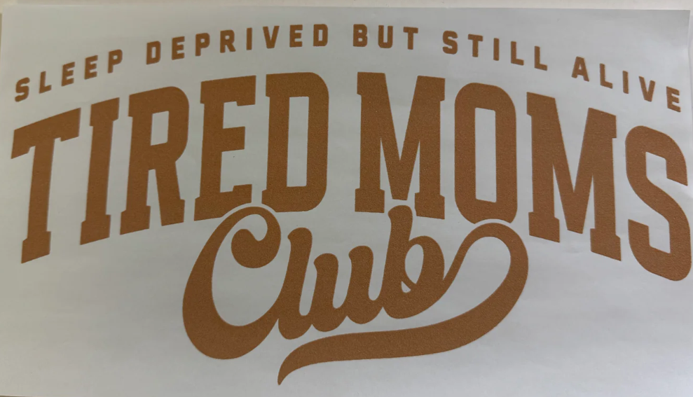 Tired Moms Club