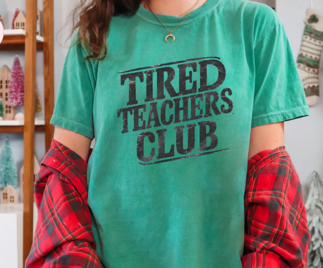 Tired Teachers Club